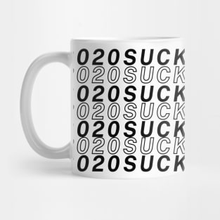 2020 Sucks - Minimalist Typography Design Mug